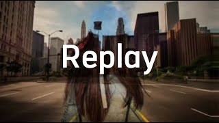 Replay by Iyaz Female Version  Lyrics [upl. by Girhiny884]