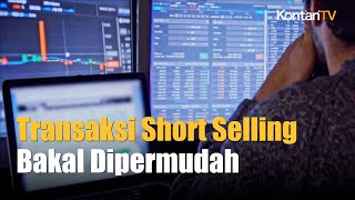 Inilah Aturan Baru Intraday Short Selling  Kontan News [upl. by Hayashi558]