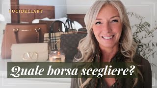 QUALE BORSA SCEGLIERE QUESTO INVERNO  BORSE DI QUALITÀ  BORSA QUALE ACQUISTARE  Lucidellart [upl. by Yrollam807]