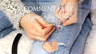 COMMENT FAIRE UN JEAN DESTROY FACILEMENT [upl. by Ecirtnahs735]