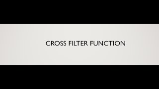 Cross Filter Function [upl. by Nylsaj]