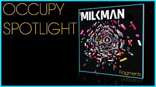 Milkman  Occupy Spotlight Official Audio [upl. by Thynne]