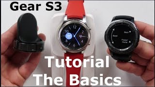 Samsung Gear S3  The Basics InDepth [upl. by Gerdi]