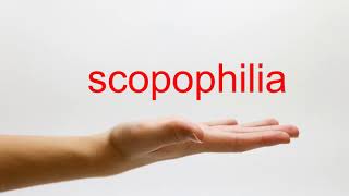 How to Pronounce scopophilia  American English [upl. by Blim]