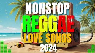 BEST OF ENGLISH REGGAE LOVE SONGS  NEW REGGAE NONSTOP 2024 [upl. by Margetts]