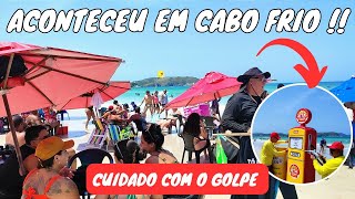 ❤️💙🚨 ATENÇÃO GOLPE EM CABO FRIO🏖️ PRAIA DO FORTE 🇧🇷 [upl. by Hindu120]