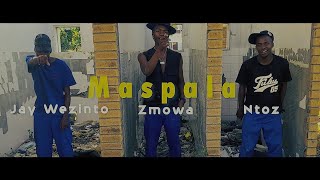 uMaspala ft Zmowa  Ntoz amp Jay Wezinto Official Music Video [upl. by Ossy]