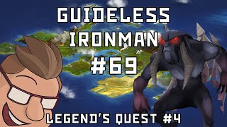 Becoming a Legend Legends Quest 4  Guideless Ironman 69 [upl. by Mitzi]