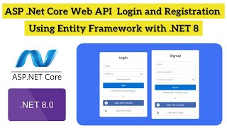 AspNet Core Login amp Registration Tutorial with Entity Framework  Net 8 Tutorial [upl. by Ailssa]