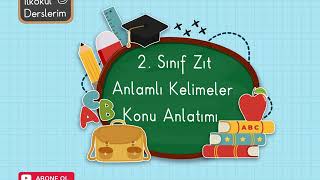 2 Sınıf Zıt Anlamlı Kelimeler Konu Anlatımı [upl. by Gerome]