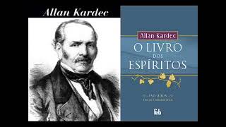 000 completo LIVRO DOS ESPÍRITOS  ALLAN KARDEC  AUDIOLIVRO  POR CARLOS VEREZA E LARISSA VEREZA [upl. by Ramsdell]