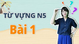 Học tiếng Nhật online – Từ vựng N5 bài 1 Học tiếng Nhật cơ bản [upl. by Adnol]