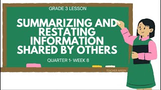 ENGLISH 3 QUARTER 1 WEEK 8 SUMMARIZING AND RESTATING INFORMATION SHARED BY OTHERS  Teacher Aireen [upl. by Kaczer]