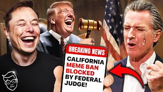 BACKFIRE Federal Judge NUKES Gavin Newsoms MEME BAN in California  Unconstitutional [upl. by Otsirave]