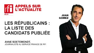 Les Républicains  la liste des candidats publiée [upl. by Carleton554]