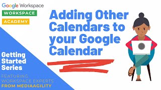 Adding Additional Calendars to Your Google Calendar [upl. by Atinwahs]