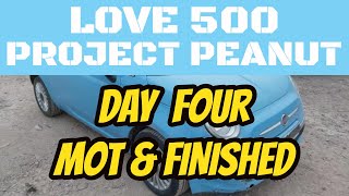 Project Peanut  Day 4  Mot amp Finished Cat S Fiat 500 Lounge copart fiat500 [upl. by Lenahtan]