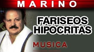 Marino  Fariseos Hipocritas musica [upl. by Haroldson]