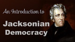 Jacksonian Democracy [upl. by Avie565]