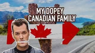 Jim Jefferies  Crazy Trip To Canada [upl. by Ettesil635]