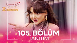 Kısmetse Olur Aşkın Gücü 2 Sezon 105 Bölüm TANITIM [upl. by Ayor]