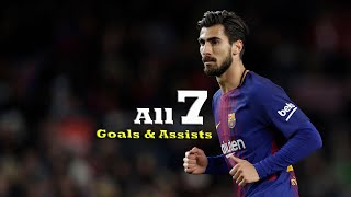 Andre Gomes All 7 Goals amp Assists For Barcelona [upl. by Arramat]