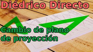 Diédrico Directo Cambio de plano de proyección [upl. by Ruskin]