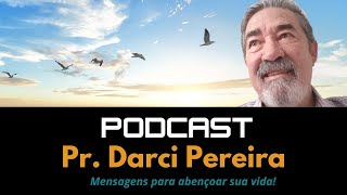 Podcast do Pr Darci  581 Fé e obediência [upl. by Annabal978]