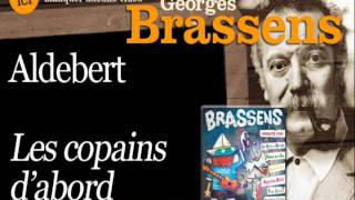 Aldebert  Les copains dabord  Brassens chanté par officiel [upl. by Litt]