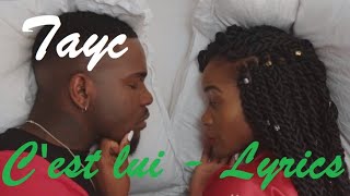 Tayc  Cest Lui ♫ Lyrics Paroles Karaoké [upl. by Anam]