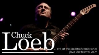 Chuck Loeb quotGood To Goquot Live at Java Jazz Festival 2009 [upl. by Grindlay788]