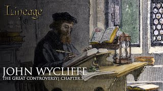 John Wycliffe  The Great Controversy  Chapter 5  Lineage [upl. by Cilurzo]