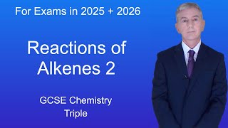 GCSE Science Revision Chemistry quotReactions of Alkenes 2quot Triple [upl. by Amalbergas]