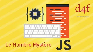 TP Javascript  Nombre Aléatoire Le Nombre Mystère [upl. by Ona]