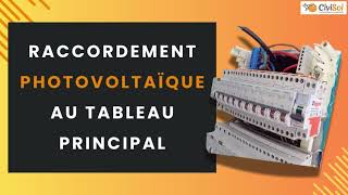 TUTO  Le raccordement photovoltaïque au tableau principal [upl. by Sterling]