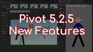 Pivot Animator v525 New Features [upl. by Samled]