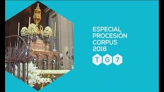 PROCESION CORPUS 26 DE MAYO 2016 1ª PARTE [upl. by Llertnom]