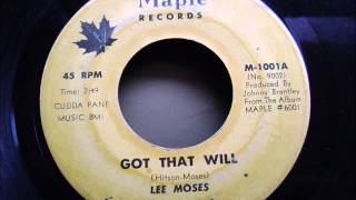 LEE MOSES  GOT THAT WILL [upl. by Genisia689]