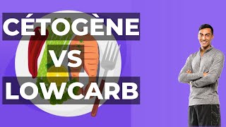 Quelles différences entre CÉTOGENE et LOWCARB [upl. by Alexina]