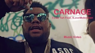 Carnage  quotI Like Tuh Feat ILoveMakonnenquot Official Music Video [upl. by Nuli296]