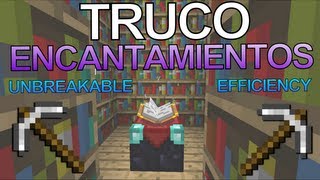 Truco encantamientos Irrompibilidad y Eficiencia  Minecraft trucos  NachoElCraftero [upl. by Fee]