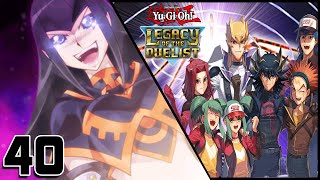 YuGiOh Legacy of the Duelist  Episode 40 [upl. by Jobyna]