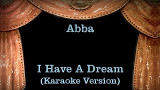 Abba  I Have A Dream  Lyrics Karaoke Version [upl. by Scoville]