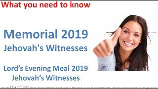 Memorial 2019 Jehovahs Witnesses Lords Evening Meal 2019 Jehovahs Witnesses [upl. by Bunni]