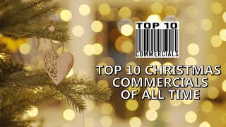 10 Best Christmas Commercials of All Time  Christmas Special Commercials [upl. by Yttel645]