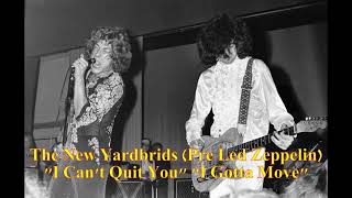 ■ The New Yardbrids Pre Led Zeppelin  quotI Cant Quit Youquot quotI Gotta Movequot [upl. by Harneen]