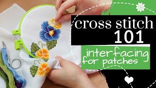 Cross Stitch 101  Using Interfacing to Make a Patch [upl. by Buehrer495]