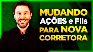 Como transferir investimentos para outra corretora TRANSFERÊNCIA DE CUSTÓDIA PORTABILIDADE Ações [upl. by Bartle]