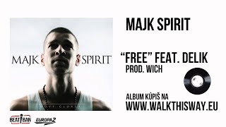 Majk Spirit  Free feat DELIK prod Wich [upl. by Heall]