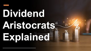 The Dividend Aristocrats Explained Simply [upl. by Atiuqihc]